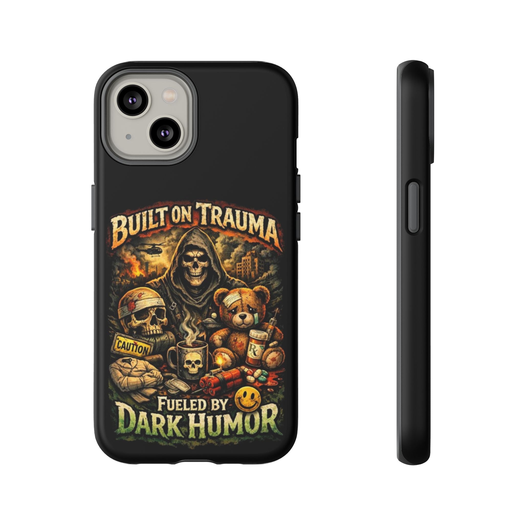 Phone Case — "Built on Trauma Fueled by Dark Humor" Grim Reaper Skull Teddy Design