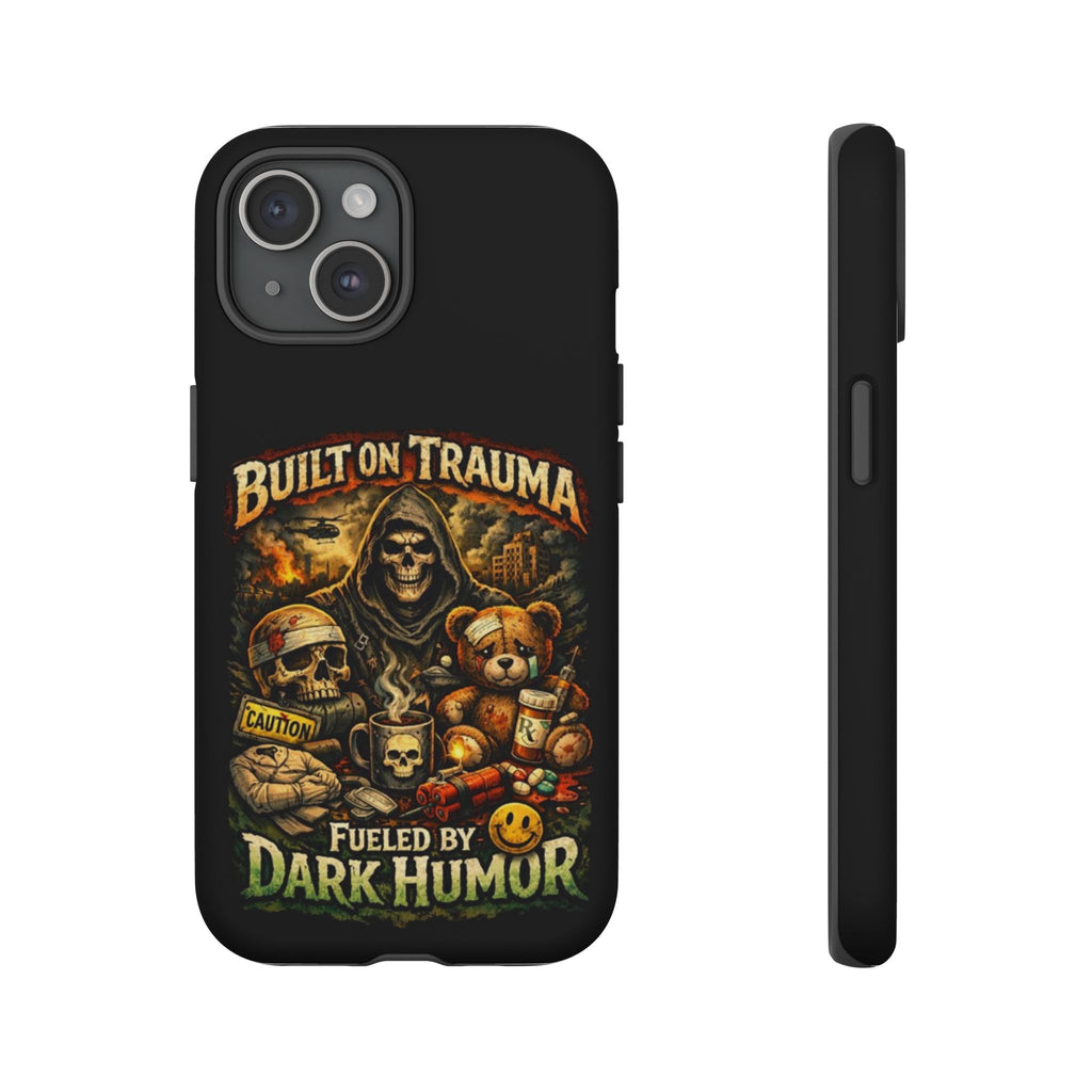 Phone Case — "Built on Trauma Fueled by Dark Humor" Grim Reaper Skull Teddy Design
