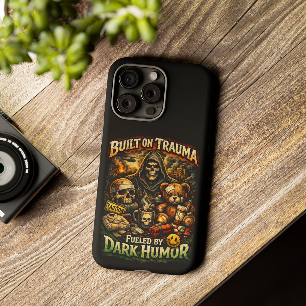 Phone Case — "Built on Trauma Fueled by Dark Humor" Grim Reaper Skull Teddy Design