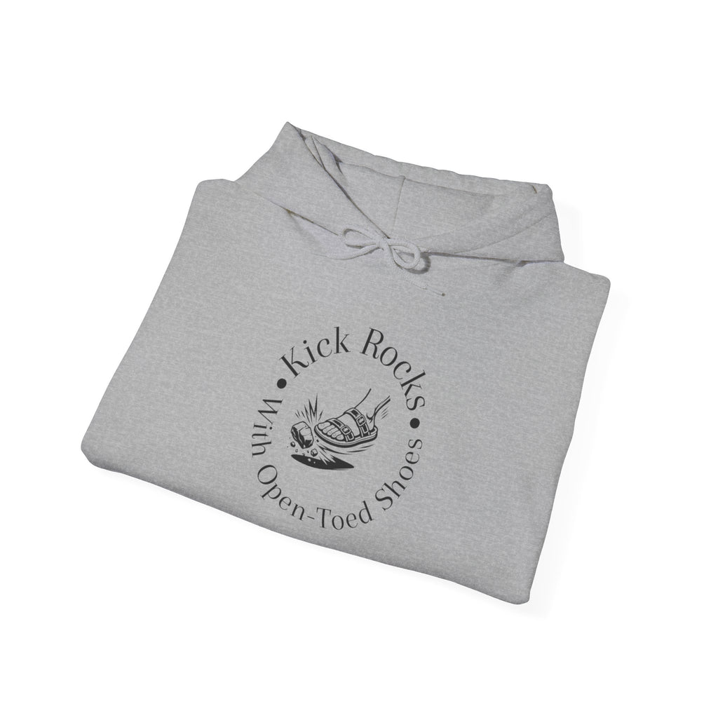 Kick Rocks Hoodie — 'Kick Rocks (With Open Toed Shoes)' Minimal Graphic Hooded Sweatshirt