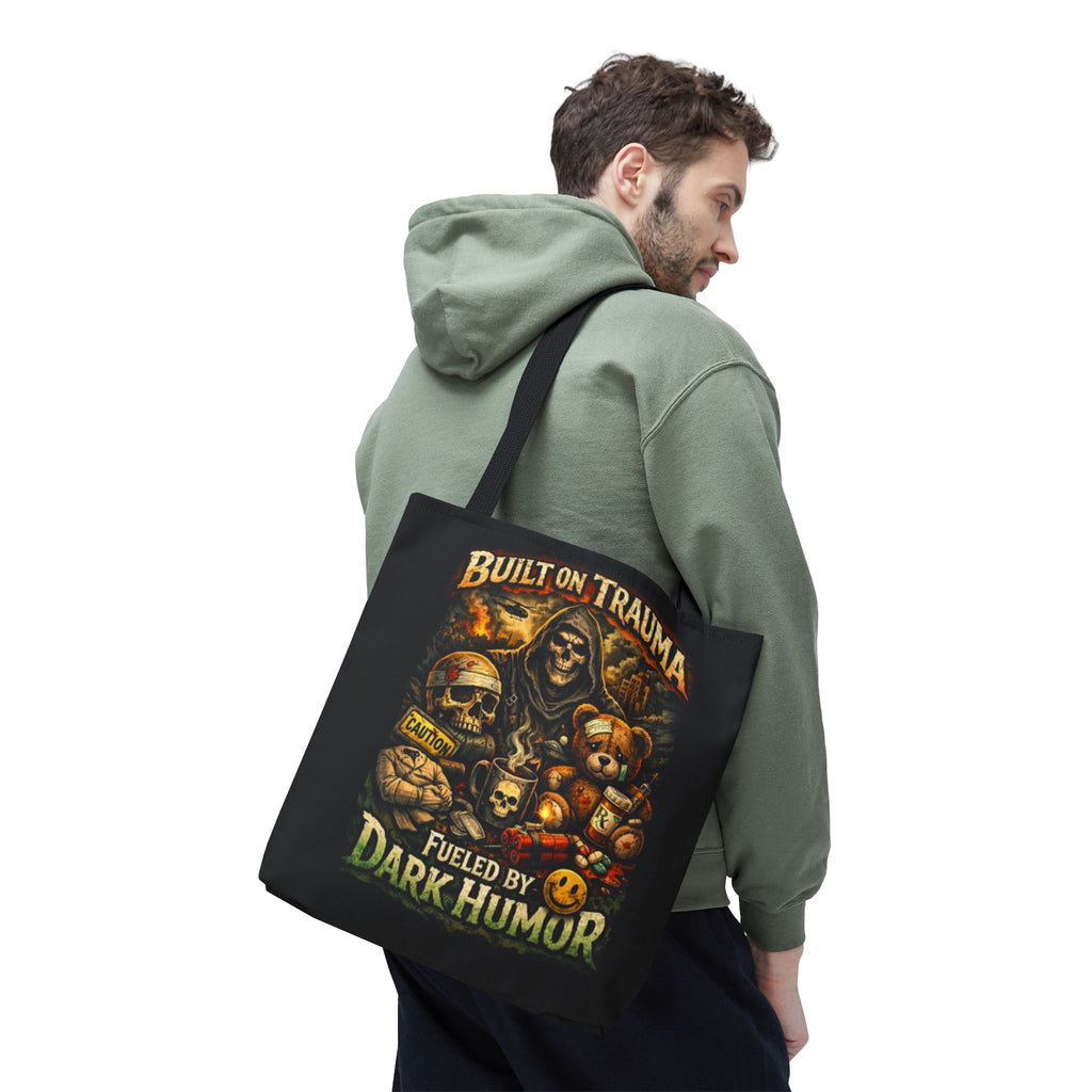 Built on Trauma Tote Bag — Fueled by Dark Humor Graphic Tote
