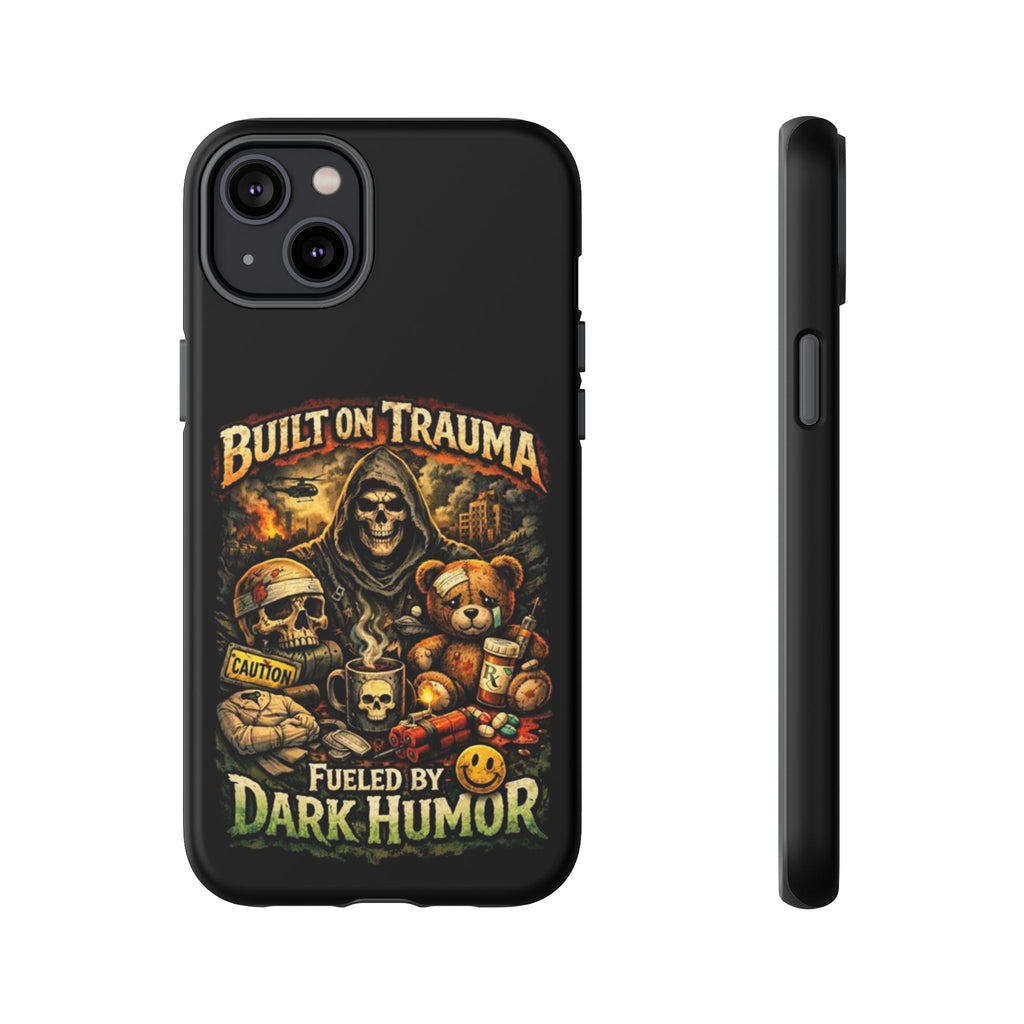 Phone Case — "Built on Trauma Fueled by Dark Humor" Grim Reaper Skull Teddy Design