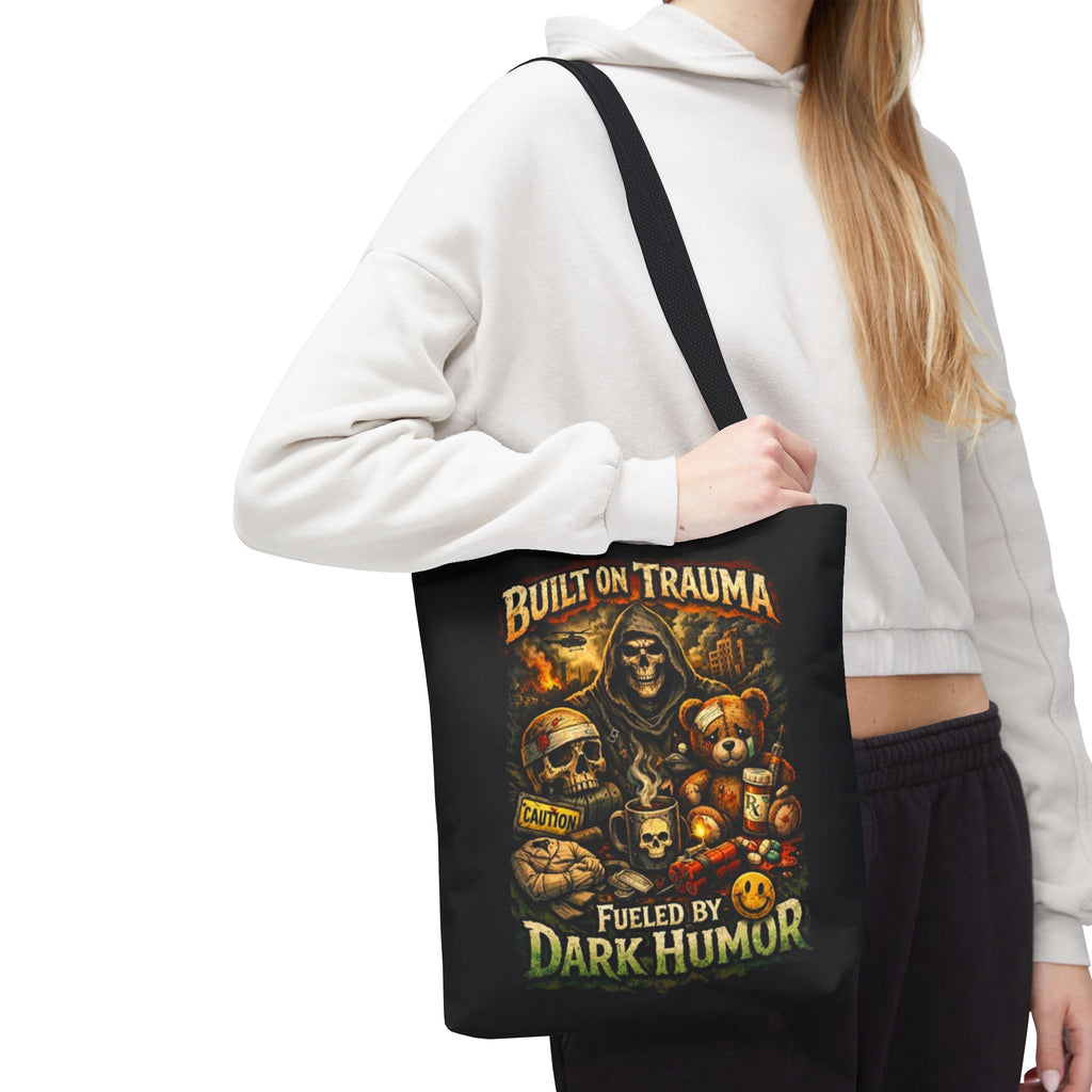Built on Trauma Tote Bag — Fueled by Dark Humor Graphic Tote