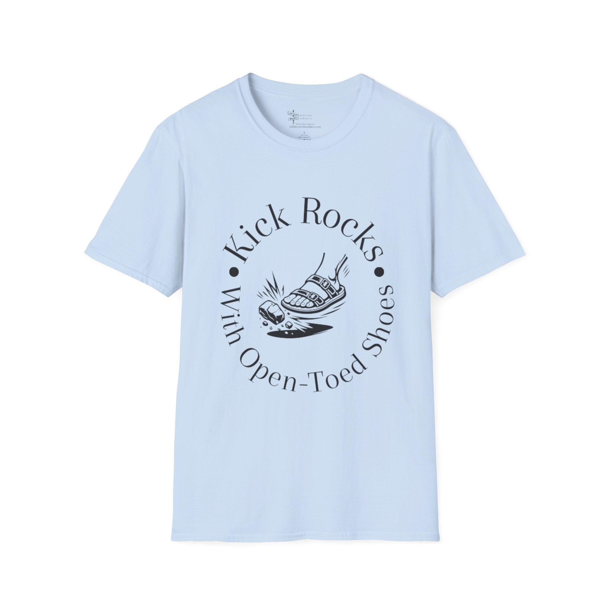 T-Shirt — "Kick Rocks With Open-Toed Shoes" Graphic Tee