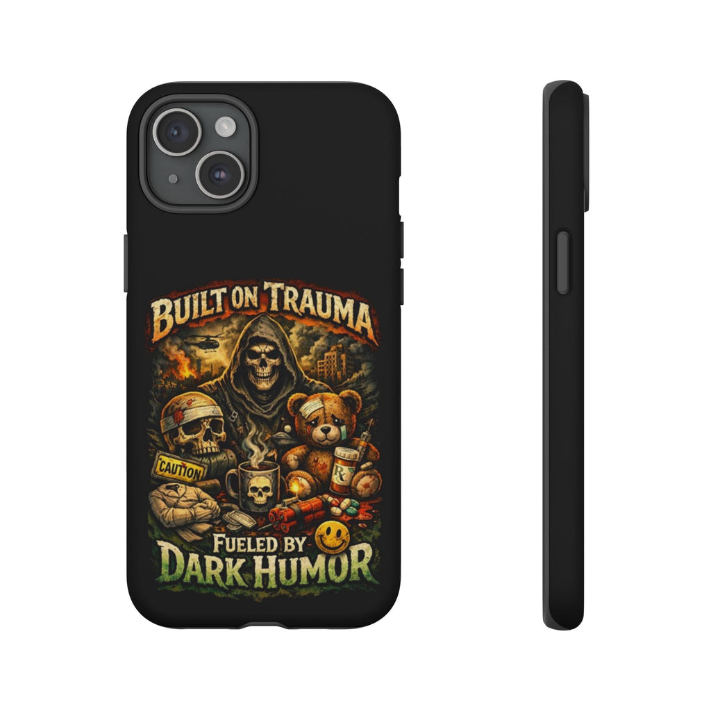 Phone Case — "Built on Trauma Fueled by Dark Humor" Grim Reaper Skull Teddy Design