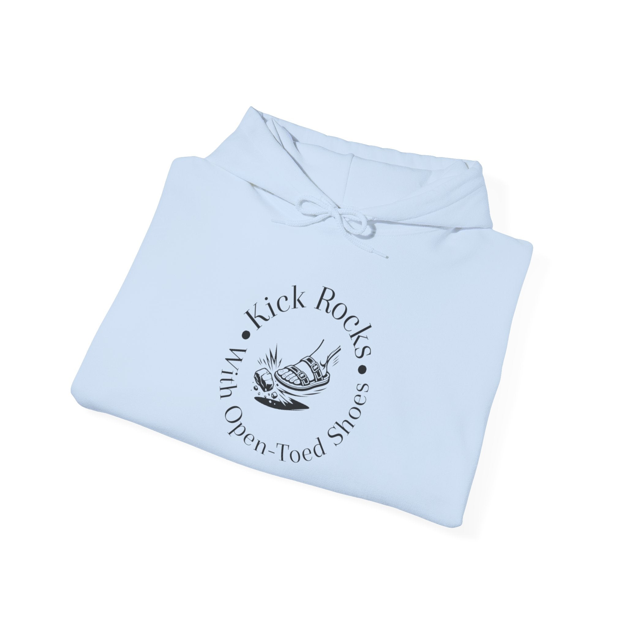 Kick Rocks Hoodie — 'Kick Rocks (With Open Toed Shoes)' Minimal Graphic Hooded Sweatshirt