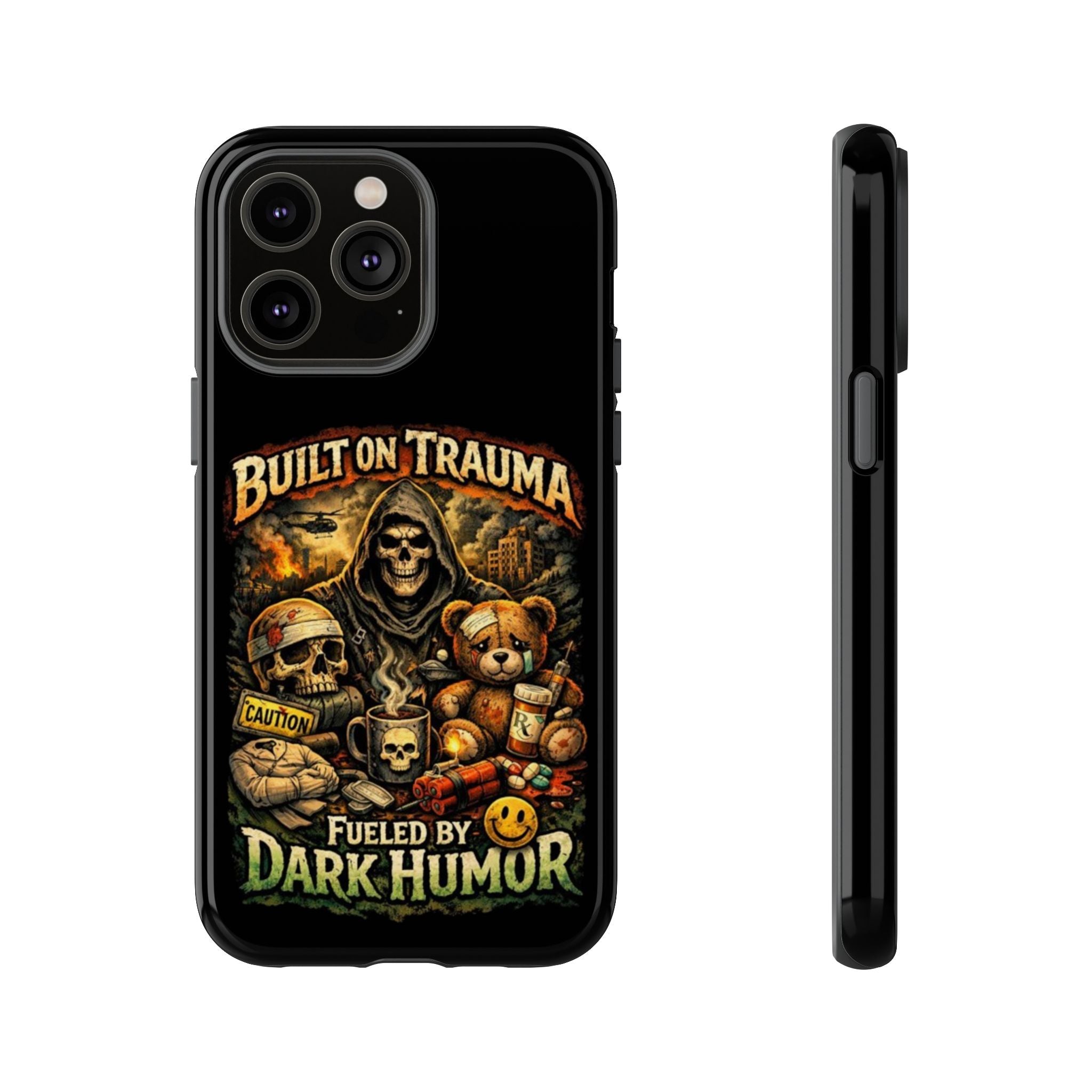 Phone Case — "Built on Trauma Fueled by Dark Humor" Grim Reaper Skull Teddy Design