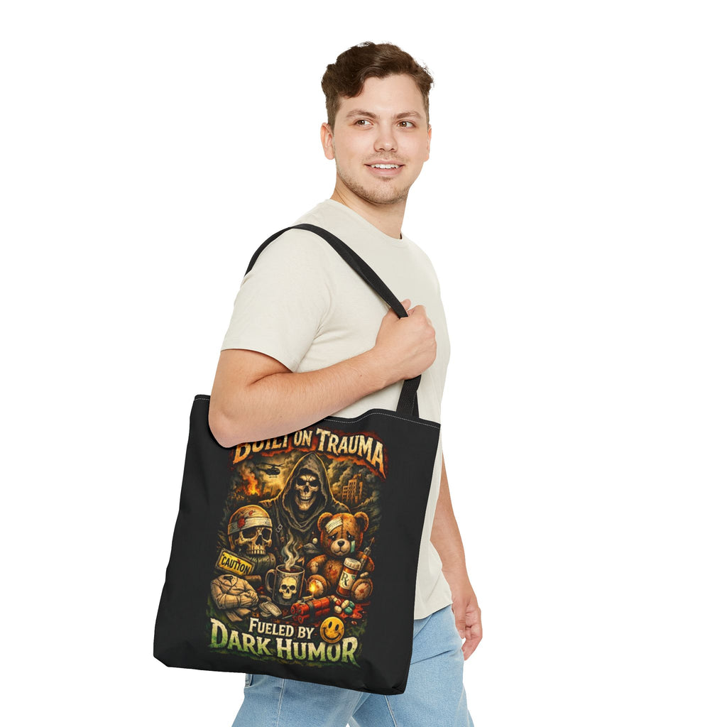 Built on Trauma Tote Bag — Fueled by Dark Humor Graphic Tote