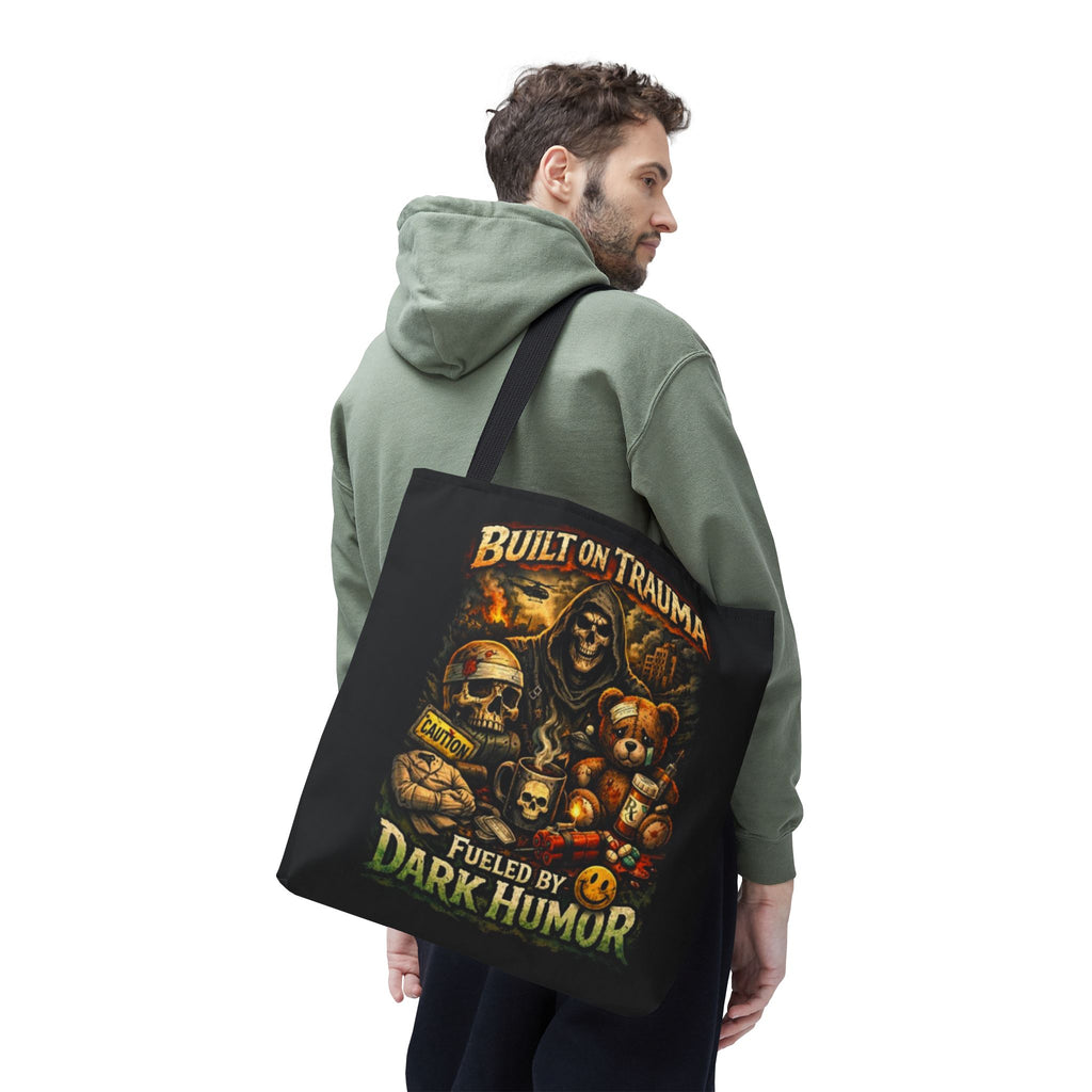 Built on Trauma Tote Bag — Fueled by Dark Humor Graphic Tote